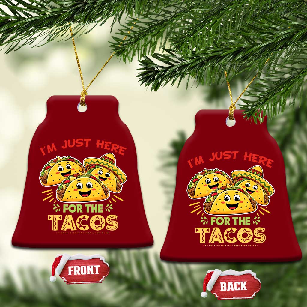 Funny Cinco De Mayo Just Here For The Tacos Ceramic Ornament Taco Lover Gift TS12 Print Your Wear