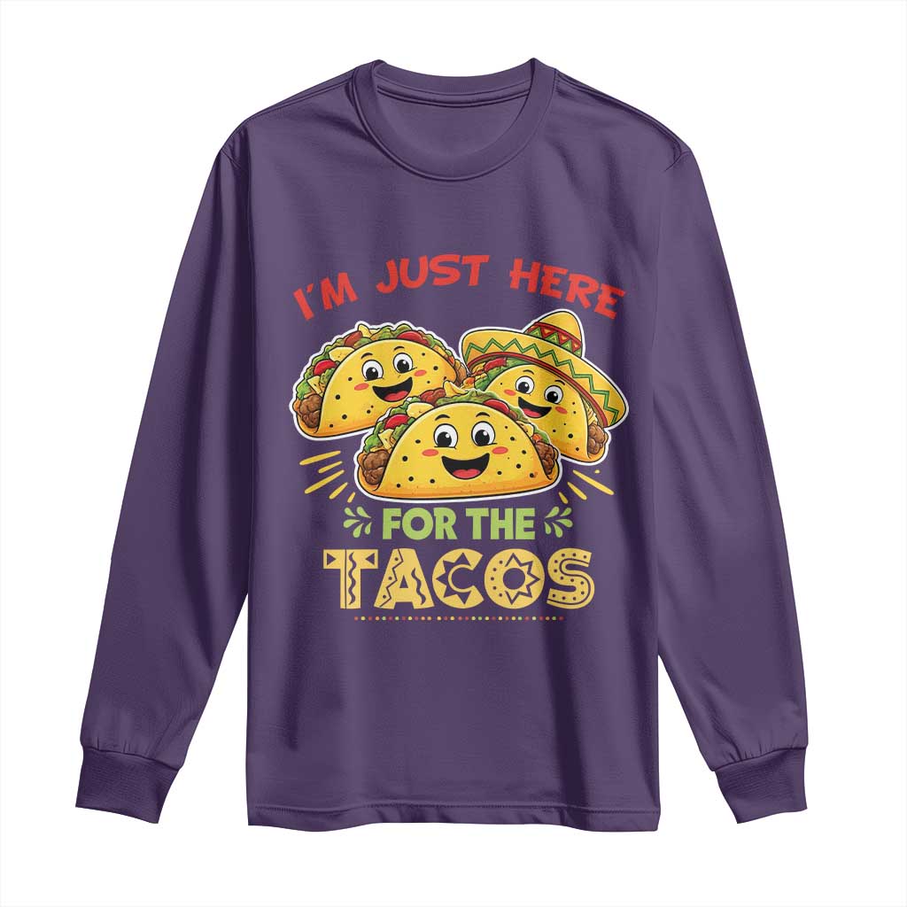 Funny Cinco De Mayo Just Here For The Tacos Long Sleeve Shirt Taco Lover Gift TS12 Purple Print Your Wear