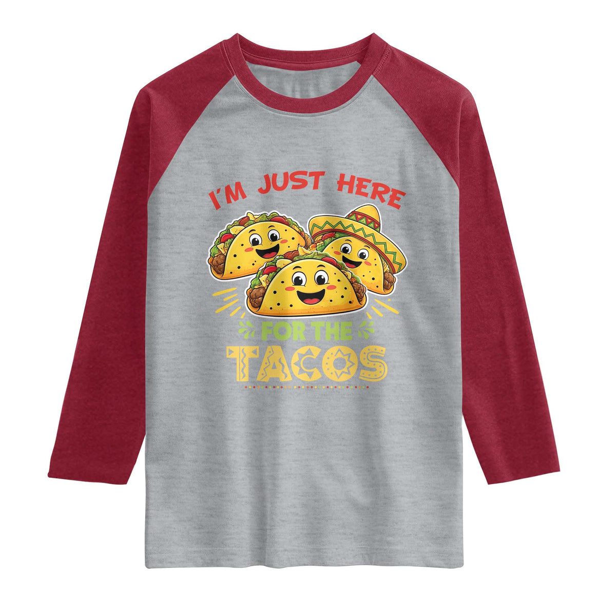 Funny Cinco De Mayo Just Here For The Tacos Raglan Shirt Taco Lover Gift TS12 Heather Gray Heather Red Print Your Wear