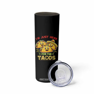 Funny Cinco De Mayo Just Here For The Tacos Skinny Tumbler Taco Lover Gift TS12 Print Your Wear