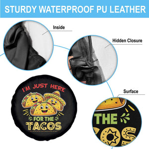 Funny Cinco De Mayo Just Here For The Tacos Spare Tire Cover Taco Lover Gift TS12 Print Your Wear