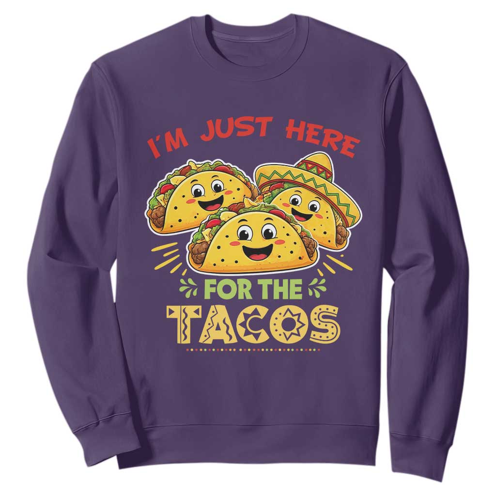 Funny Cinco De Mayo Just Here For The Tacos Sweatshirt Taco Lover Gift TS12 Purple Print Your Wear