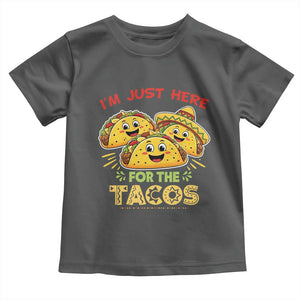 Funny Cinco De Mayo Just Here For The Tacos Toddler T Shirt Taco Lover Gift TS12 Dark Heather Print Your Wear