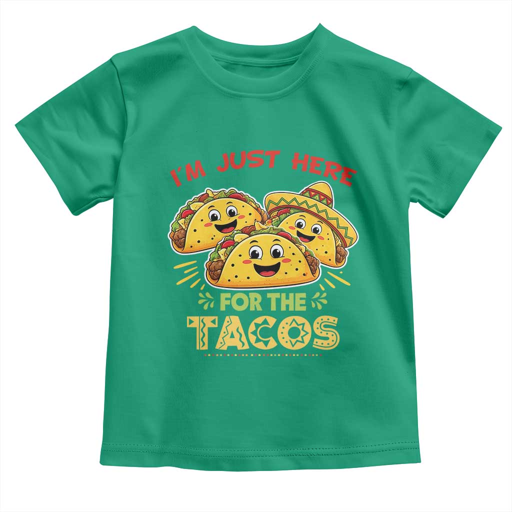 Funny Cinco De Mayo Just Here For The Tacos Toddler T Shirt Taco Lover Gift TS12 Irish Green Print Your Wear