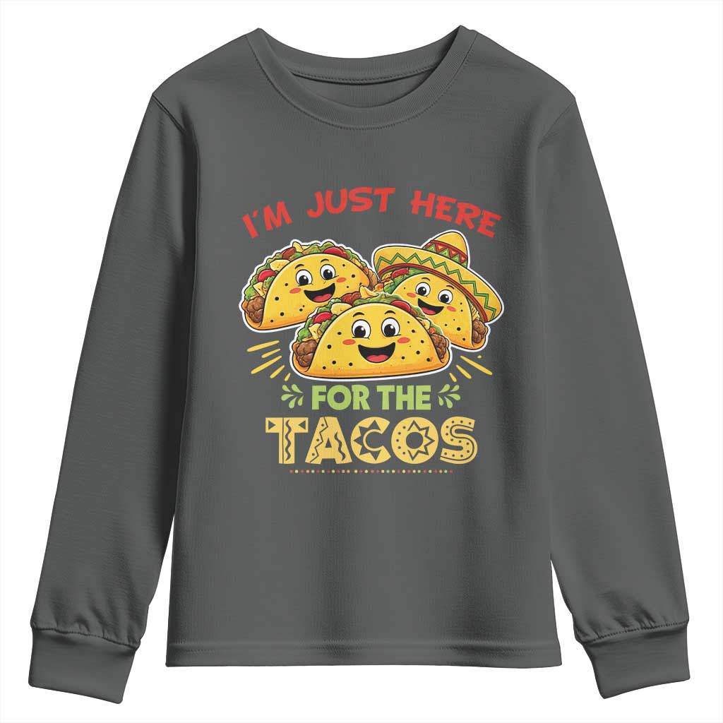 Funny Cinco De Mayo Just Here For The Tacos Youth Sweatshirt Taco Lover Gift TS12 Dark Heather Print Your Wear