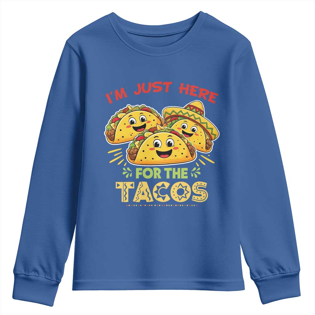 Funny Cinco De Mayo Just Here For The Tacos Youth Sweatshirt Taco Lover Gift TS12 Royal Blue Print Your Wear
