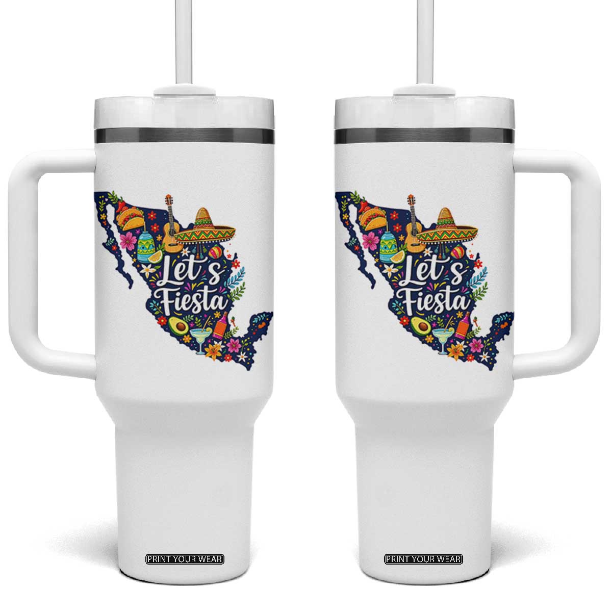 Cinco De Mayo Party Mexican Map Tumbler With Handle Lets Fiesta TS12 One Size: 40 oz White Print Your Wear