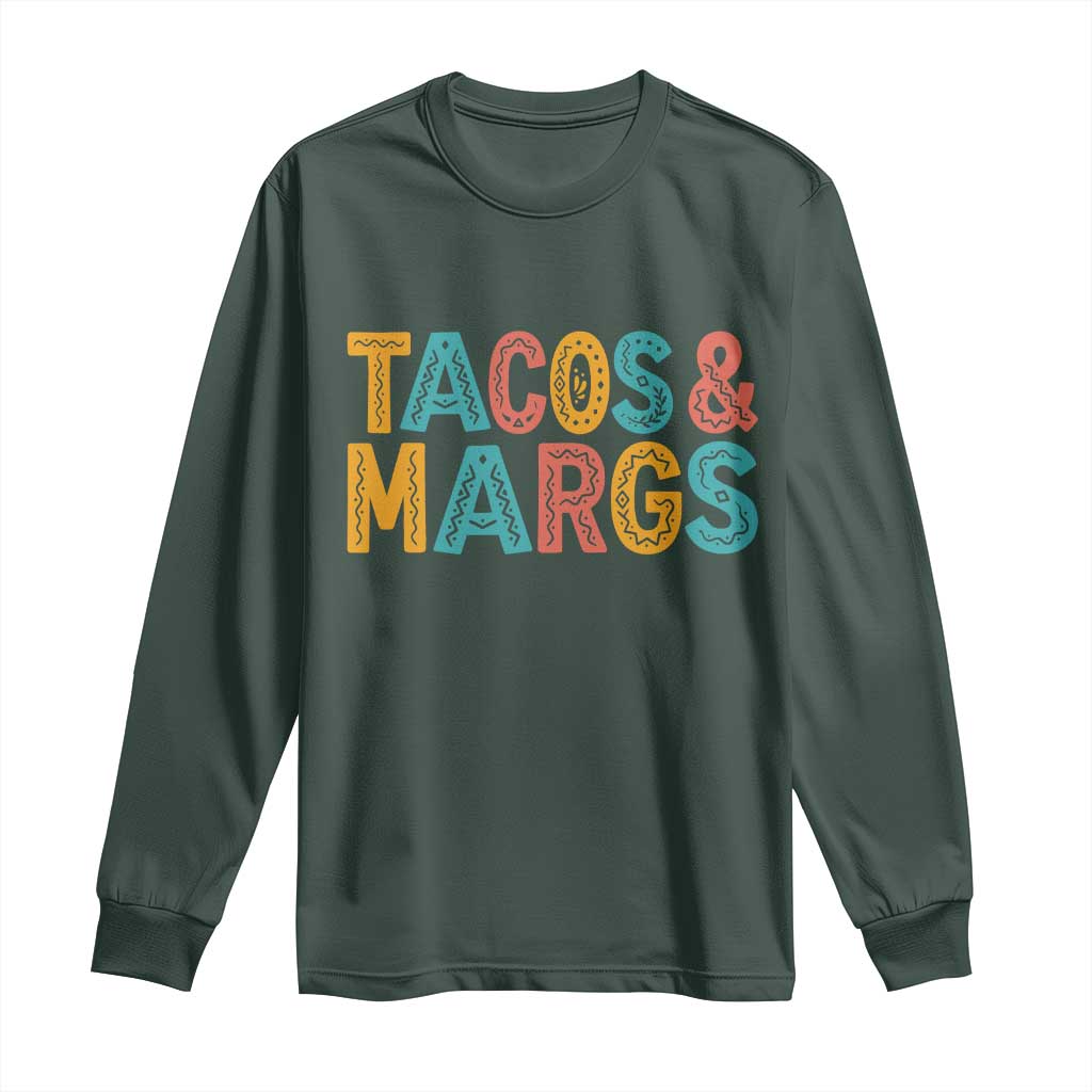 Tacos And Margaritas Lover Long Sleeve Shirt Cinco De Mayo Fiesta TS12 Dark Forest Green Print Your Wear