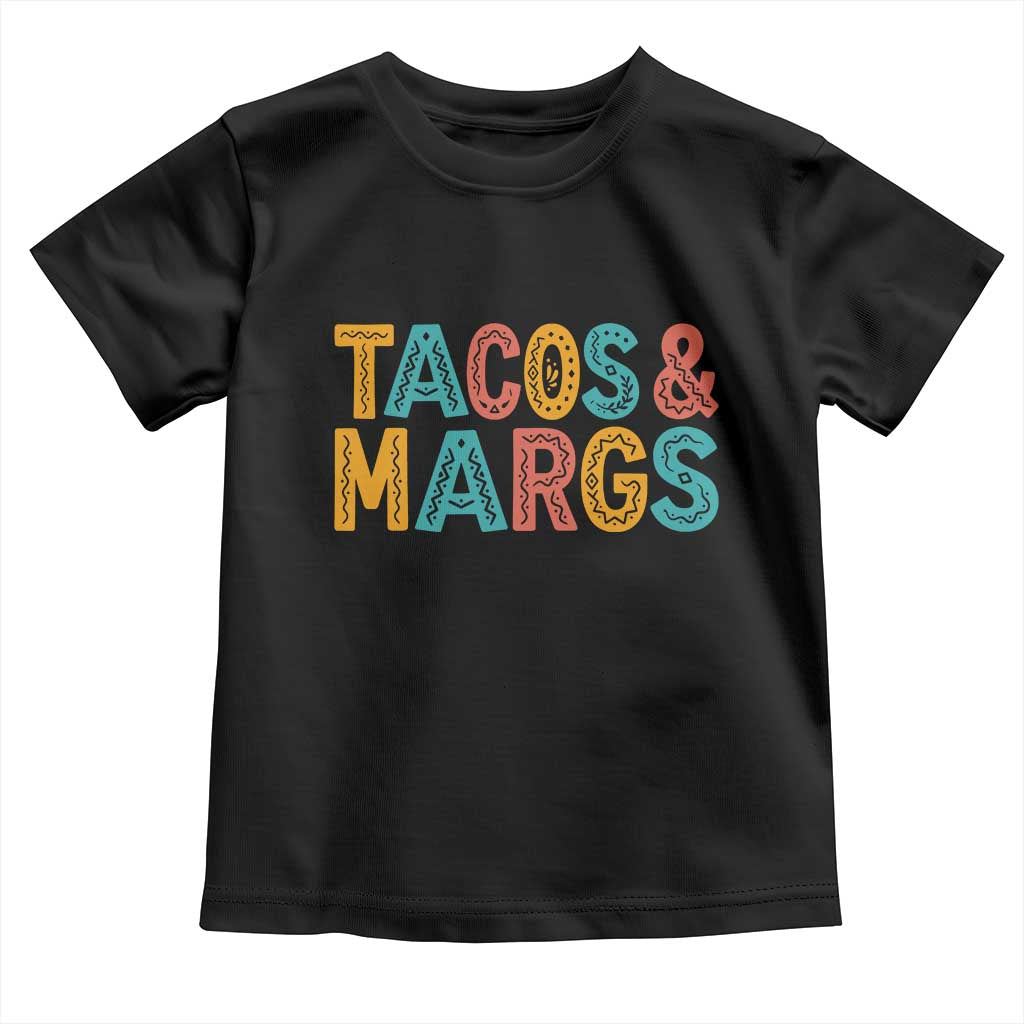 Tacos And Margaritas Lover Toddler T Shirt Cinco De Mayo Fiesta TS12 Black Print Your Wear