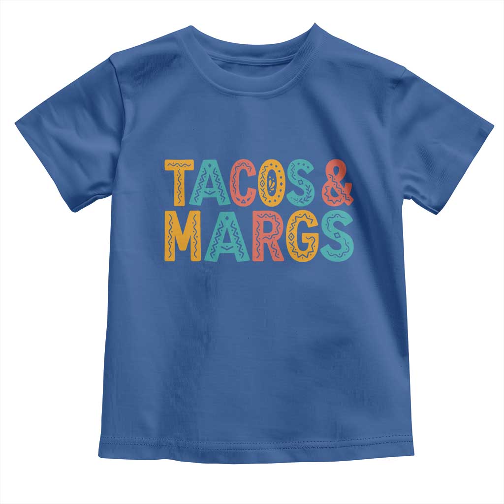 Tacos And Margaritas Lover Toddler T Shirt Cinco De Mayo Fiesta TS12 Royal Blue Print Your Wear