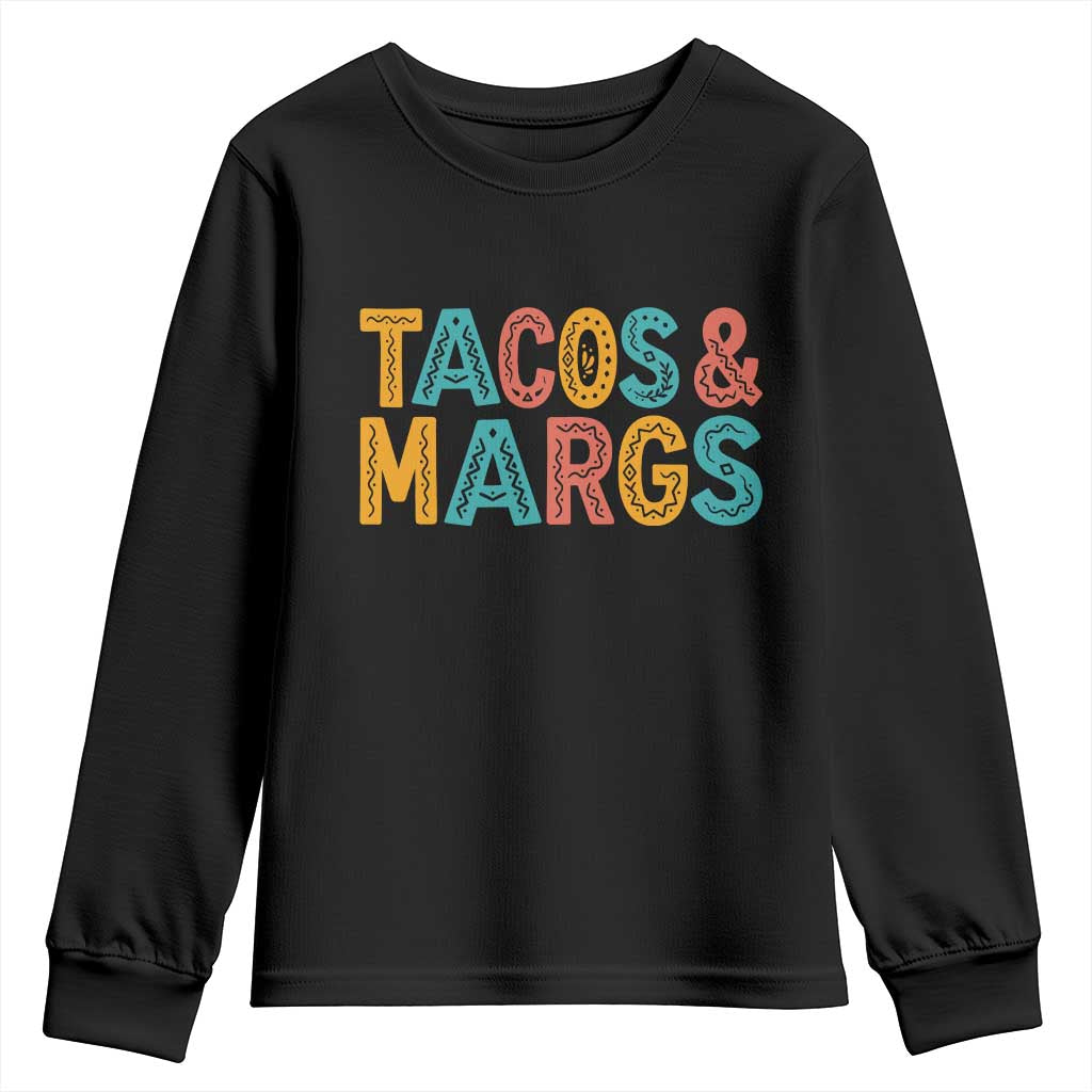 Tacos And Margaritas Lover Youth Sweatshirt Cinco De Mayo Fiesta TS12 Black Print Your Wear