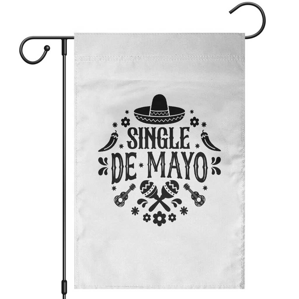 Single De Mayo Mode On Garden Flag Funny Fiesta Party Quote TS12 White Print Your Wear