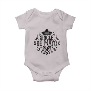 Single De Mayo Mode On Baby Onesie Funny Fiesta Party Quote TS12 Ice Gray Print Your Wear