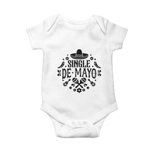 Single De Mayo Mode On Baby Onesie Funny Fiesta Party Quote TS12 White Print Your Wear