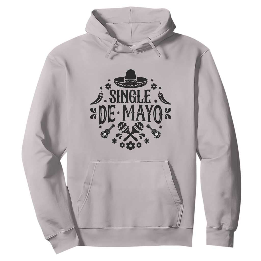 Single De Mayo Mode On Hoodie Funny Fiesta Party Quote TS12 Ice Gray Print Your Wear