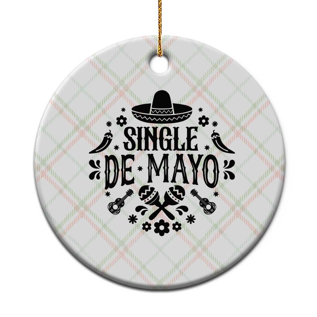Single De Mayo Mode On Ceramic Ornament Funny Fiesta Party Quote TS12 1pc Christmas Plaid Print Your Wear
