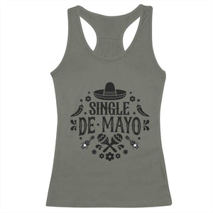 Single De Mayo Mode On Racerback Tank Top Funny Fiesta Party Quote TS12 Military Green Print Your Wear