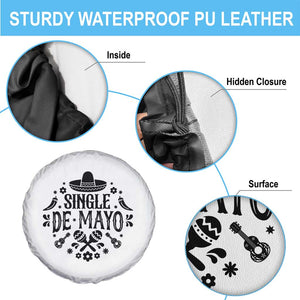 Single De Mayo Mode On Spare Tire Cover Funny Fiesta Party Quote TS12 Print Your Wear