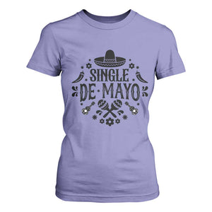 Single De Mayo Mode On T Shirt For Women Funny Fiesta Party Quote TS12 Violet Print Your Wear