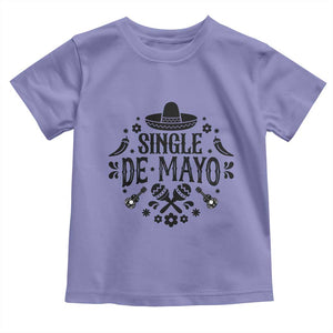 Single De Mayo Mode On Toddler T Shirt Funny Fiesta Party Quote TS12 Violet Print Your Wear
