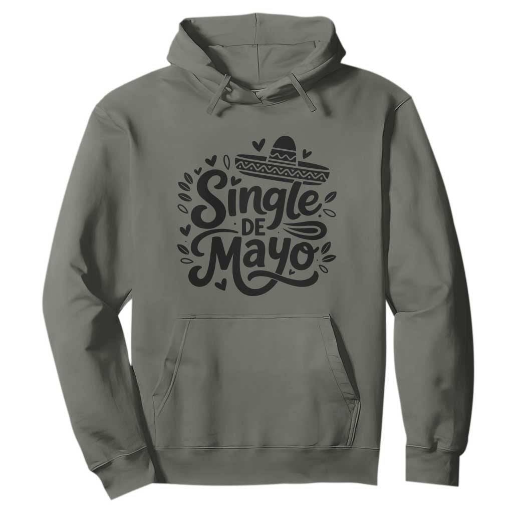 Funny Mexican Party Gift Hoodie Single De Mayo Squad TS12 Military Green Print Your Wear