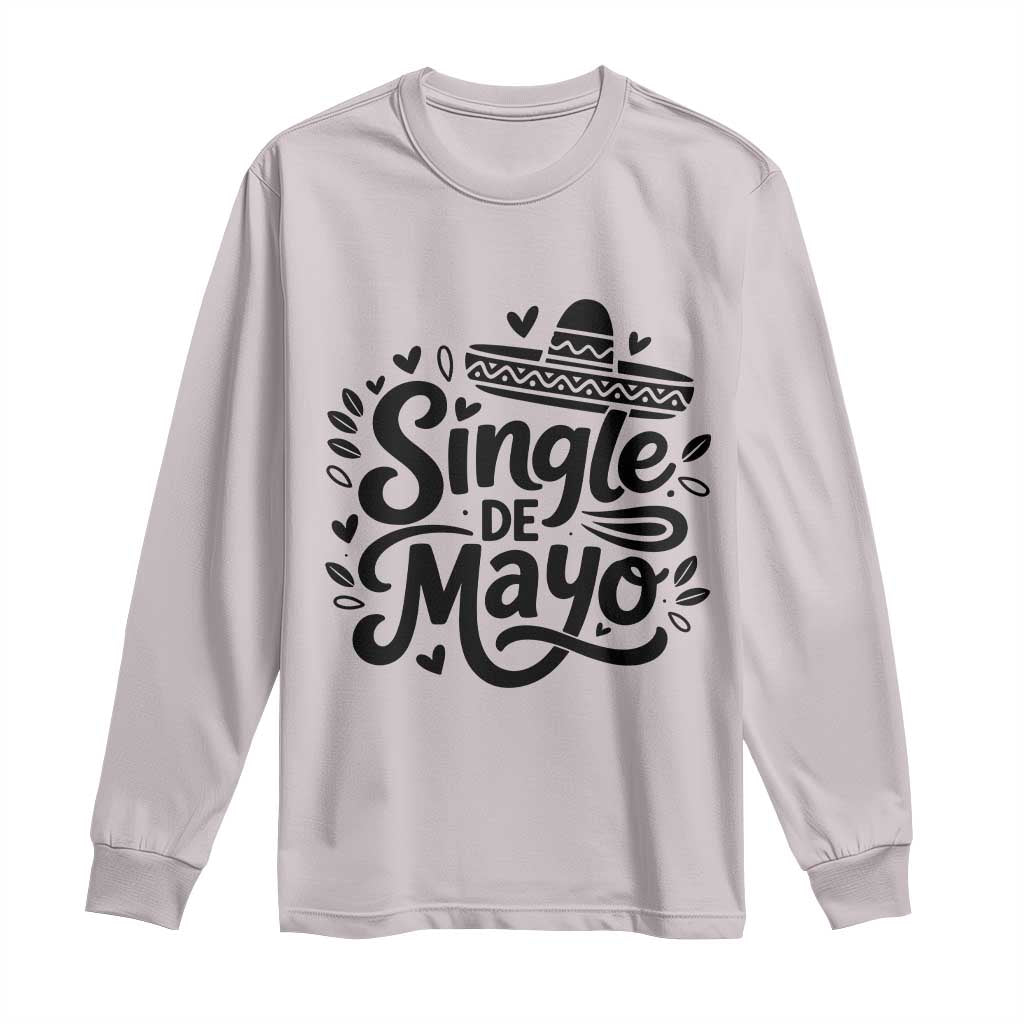 Funny Mexican Party Gift Long Sleeve Shirt Single De Mayo Squad TS12 Ice Gray Print Your Wear
