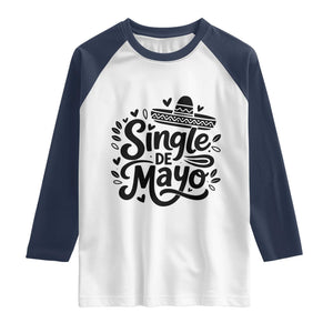 Funny Mexican Party Gift Raglan Shirt Single De Mayo Squad TS12 White Navy Print Your Wear