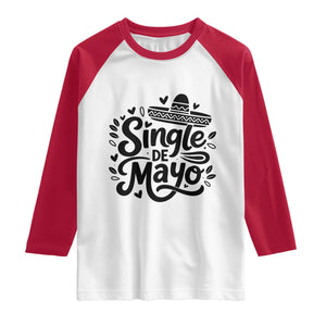 Funny Mexican Party Gift Raglan Shirt Single De Mayo Squad TS12 White Red Print Your Wear