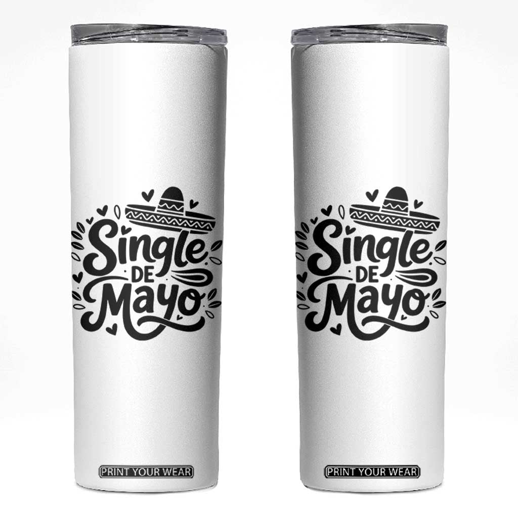 Funny Mexican Party Gift Skinny Tumbler Single De Mayo Squad TS12 White Print Your Wear