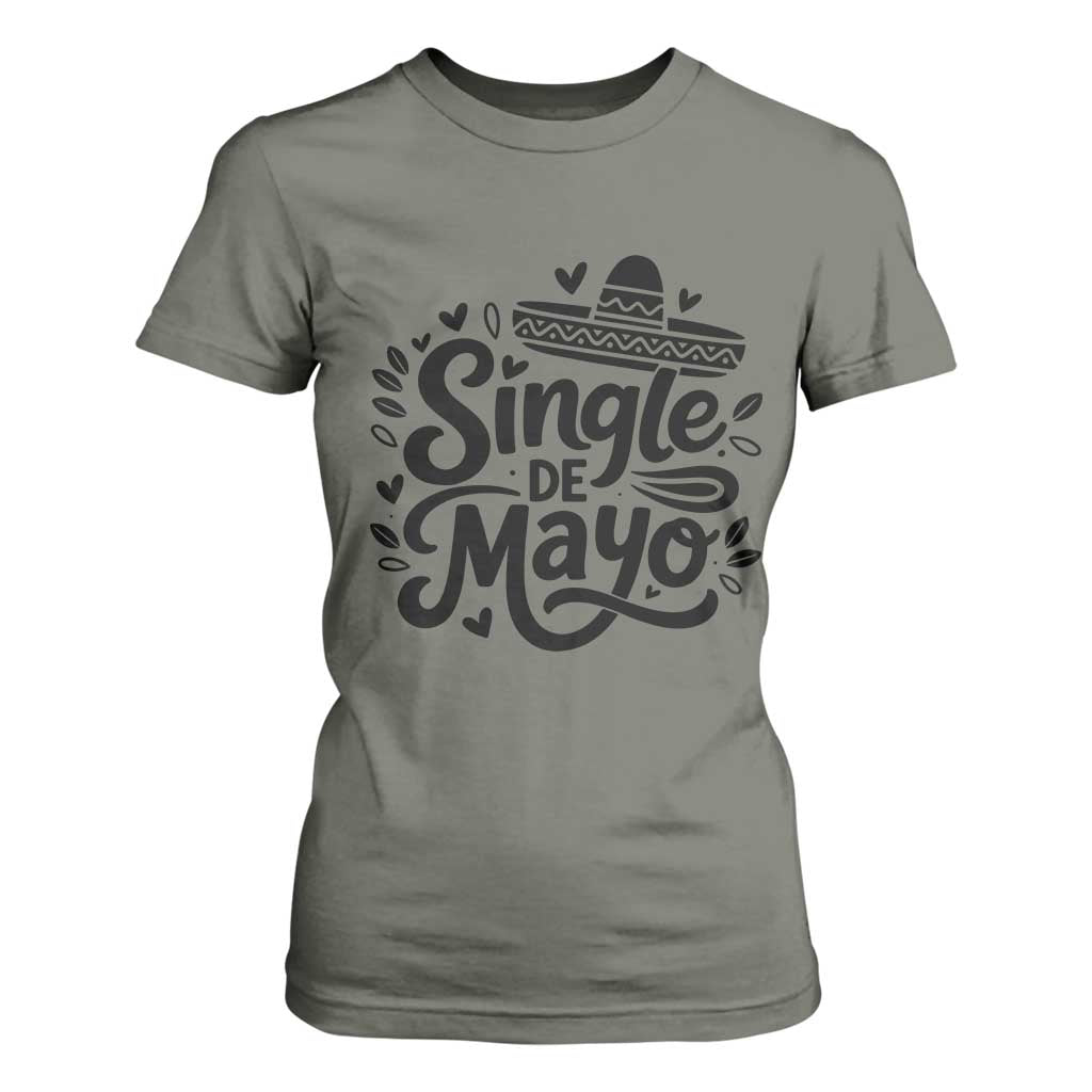 Funny Mexican Party Gift T Shirt For Women Single De Mayo Squad TS12 Military Green Print Your Wear