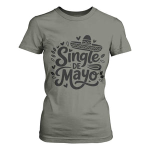 Funny Mexican Party Gift T Shirt For Women Single De Mayo Squad TS12 Military Green Print Your Wear