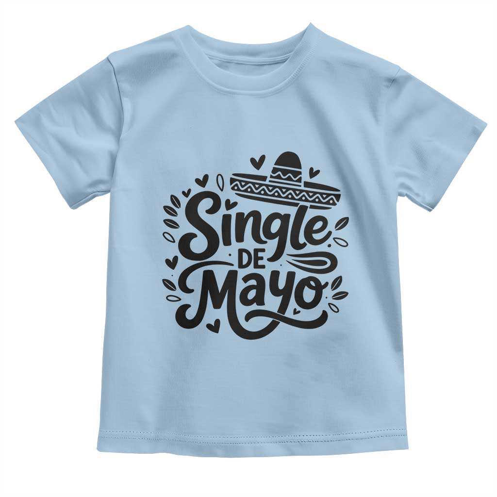 Funny Mexican Party Gift Toddler T Shirt Single De Mayo Squad TS12 Light Blue Print Your Wear