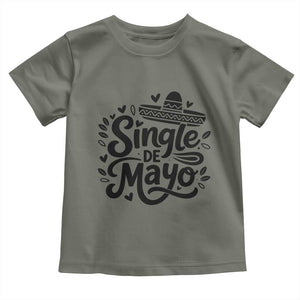 Funny Mexican Party Gift Toddler T Shirt Single De Mayo Squad TS12 Military Green Print Your Wear