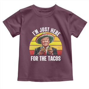 Funny Cinco De Mayo Trump Taco Lover Toddler T Shirt Just Here For The Tacos TS12 Maroon Print Your Wear
