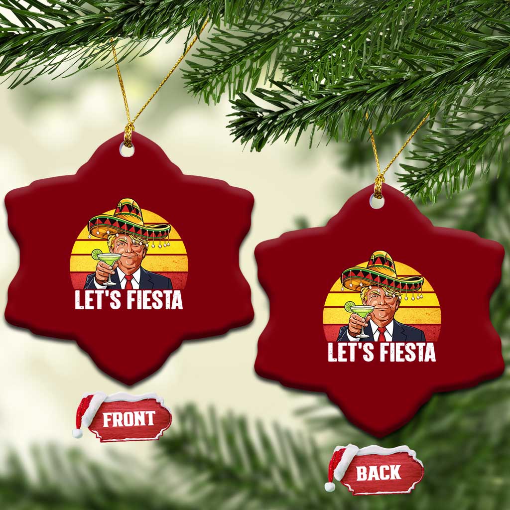 Vintage Cinco De Mayo Trump Fiesta Party Ceramic Ornament Lets Fiesta TS12 Print Your Wear