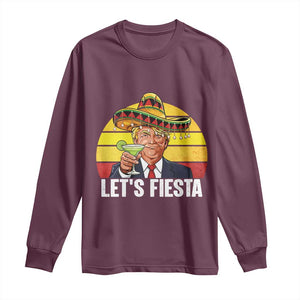 Vintage Cinco De Mayo Trump Fiesta Party Long Sleeve Shirt Lets Fiesta TS12 Maroon Print Your Wear