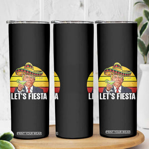 Vintage Cinco De Mayo Trump Fiesta Party Skinny Tumbler Lets Fiesta TS12 Print Your Wear