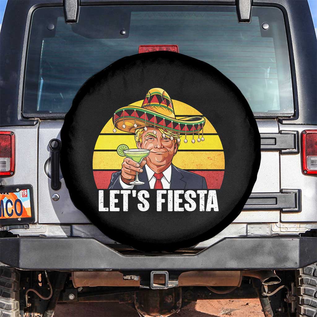 Vintage Cinco De Mayo Trump Fiesta Party Spare Tire Cover Lets Fiesta TS12 No hole Black Print Your Wear