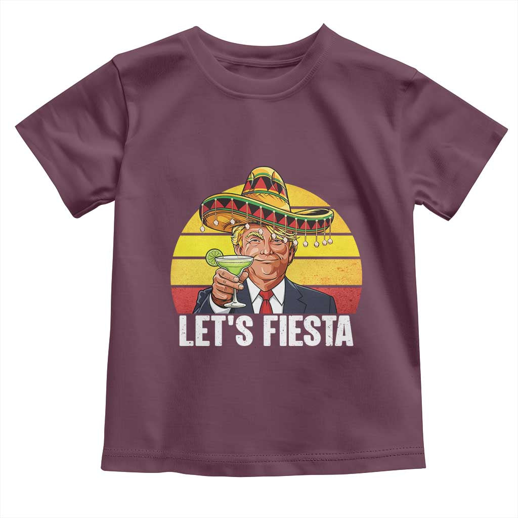 Vintage Cinco De Mayo Trump Fiesta Party Toddler T Shirt Lets Fiesta TS12 Maroon Print Your Wear