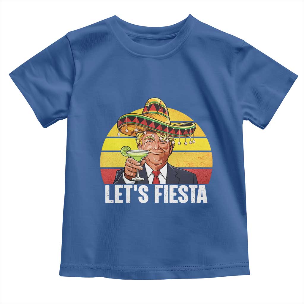 Vintage Cinco De Mayo Trump Fiesta Party Toddler T Shirt Lets Fiesta TS12 Royal Blue Print Your Wear