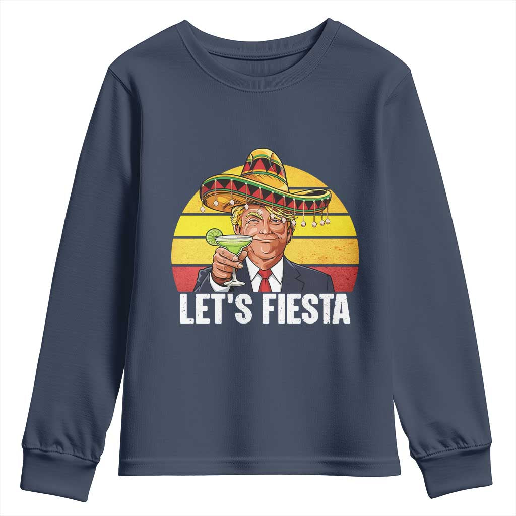 Vintage Cinco De Mayo Trump Fiesta Party Youth Sweatshirt Lets Fiesta TS12 Navy Print Your Wear