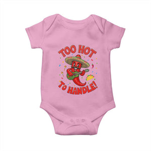 Funny Mexican Jalapeno Baby Onesie Too Hot To Handle Cinco De Mayo Party TS12 Light Pink Print Your Wear