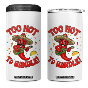Funny Mexican Jalapeno 4 in 1 Can Cooler Tumbler Too Hot To Handle Cinco De Mayo Party TS12 One Size: 16 oz White Print Your Wear