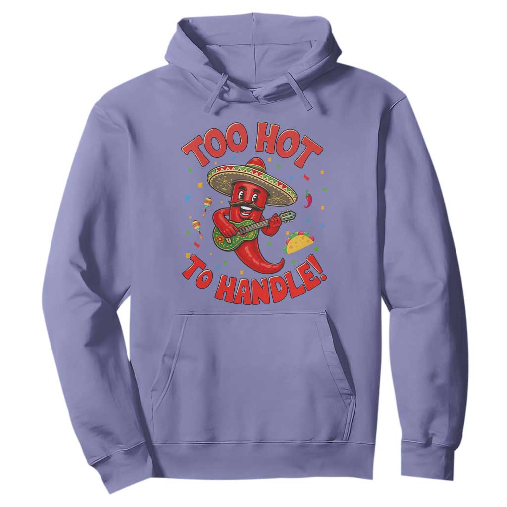 Funny Mexican Jalapeno Hoodie Too Hot To Handle Cinco De Mayo Party TS12 Violet Print Your Wear