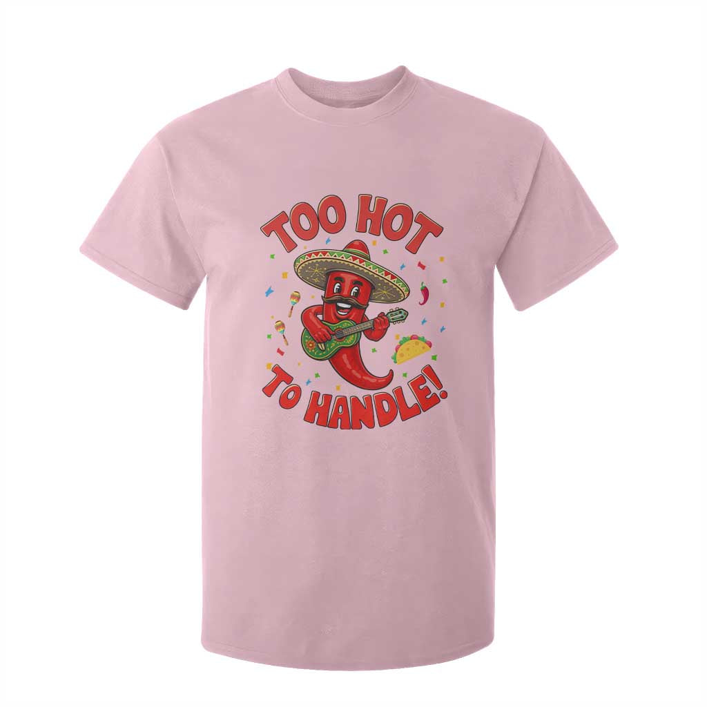 Funny Mexican Jalapeno T Shirt For Kid Too Hot To Handle Cinco De Mayo Party TS12 Light Pink Print Your Wear