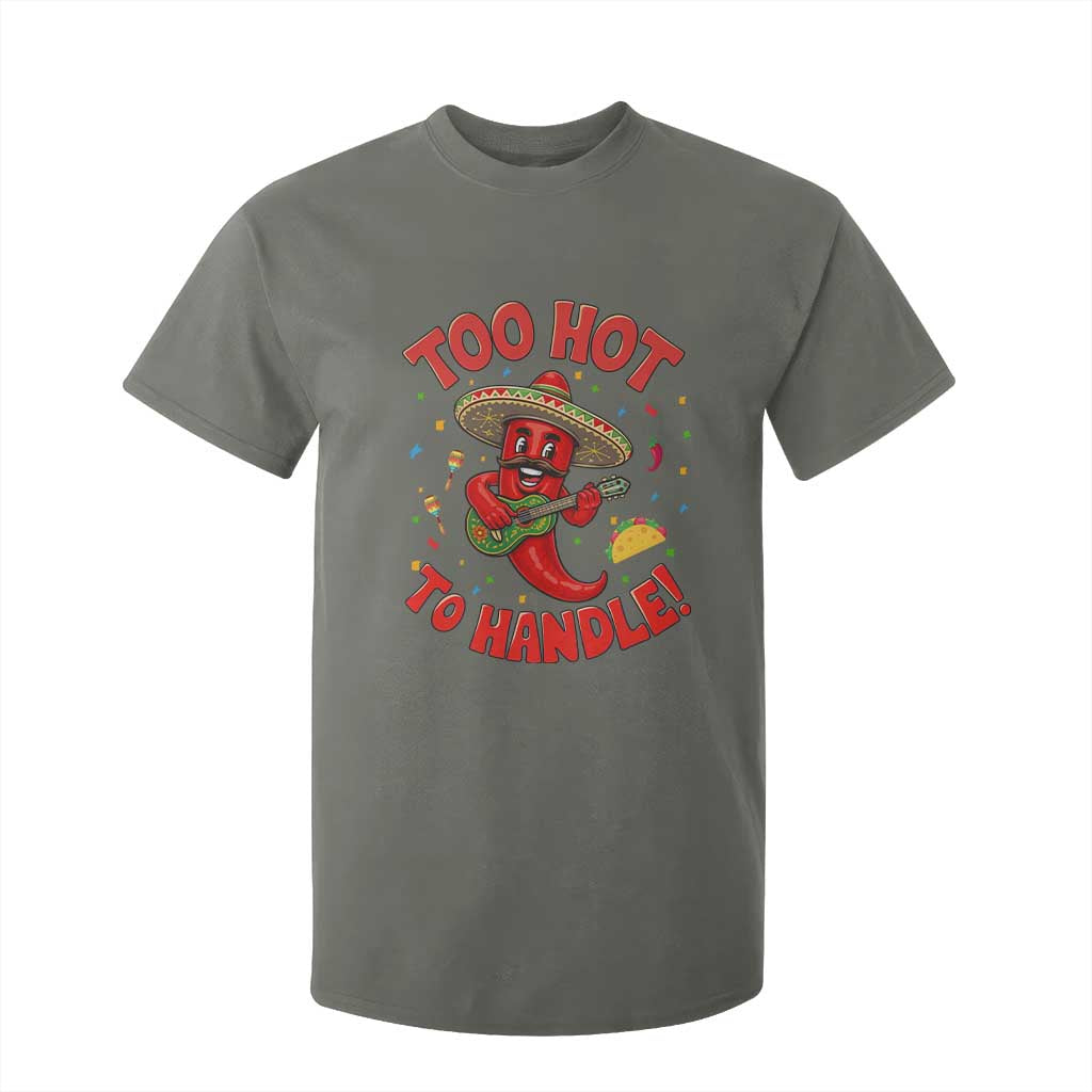 Funny Mexican Jalapeno T Shirt For Kid Too Hot To Handle Cinco De Mayo Party TS12 Military Green Print Your Wear
