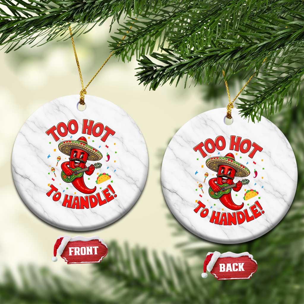 Funny Mexican Jalapeno Ceramic Ornament Too Hot To Handle Cinco De Mayo Party TS12 1pc White Marble Print Your Wear