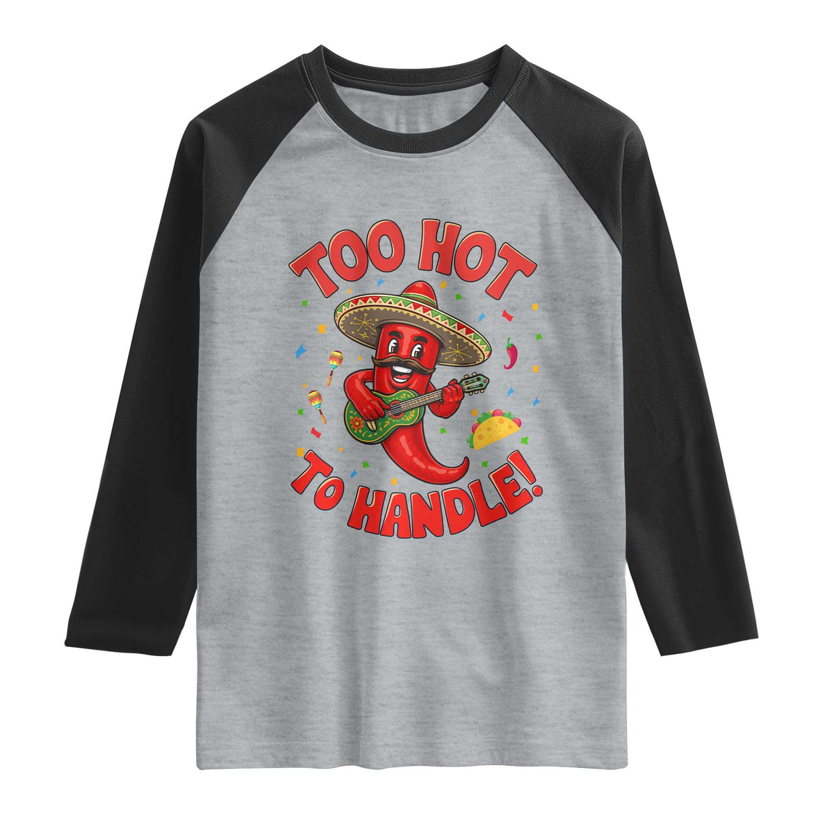 Funny Mexican Jalapeno Raglan Shirt Too Hot To Handle Cinco De Mayo Party TS12 Heather Gray Black Print Your Wear