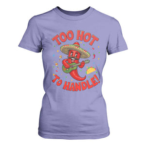 Funny Mexican Jalapeno T Shirt For Women Too Hot To Handle Cinco De Mayo Party TS12 Violet Print Your Wear