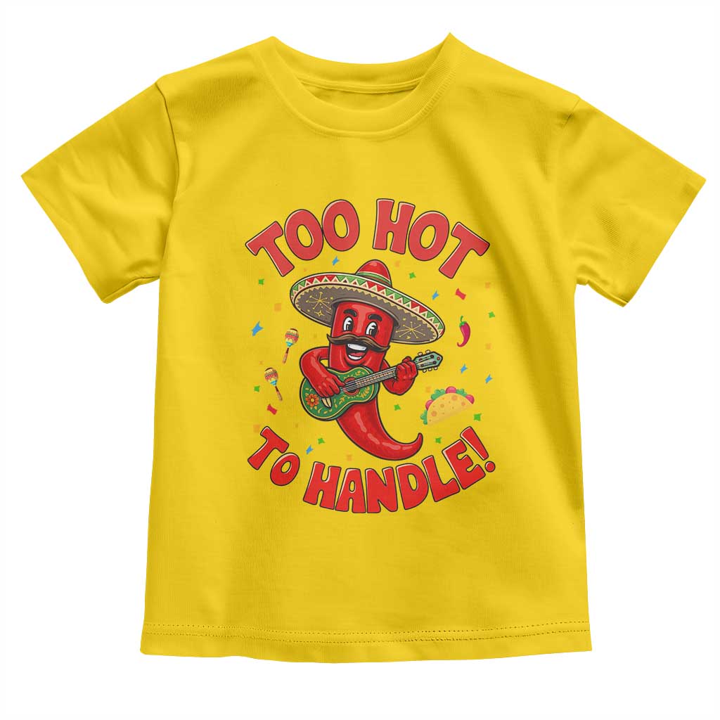 Funny Mexican Jalapeno Toddler T Shirt Too Hot To Handle Cinco De Mayo Party TS12 Daisy Print Your Wear